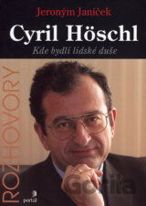 Cyril Höschl - Kde bydlí lidské duše