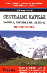 Centrální Kavkaz, Dombaj, Prielbrusie, Bezingi