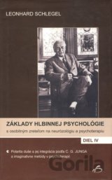 Základy hlbinnej psychológie s osobitným zreteľom na neurózológiu a psychoterapiu IV