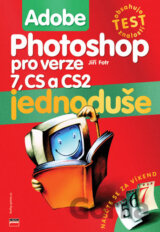 Adobe Photoshop jednoduše pro verze 7, CS a CS2