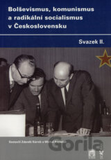 Bolševismus, komunismus a radikální socialismus v Československu II