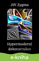 Hypermoderní dekonstrukce