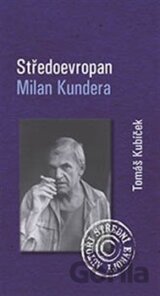 Středoevropan Milan Kundera