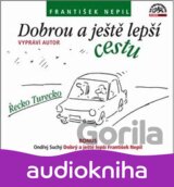 Dobrou a ještě lepší cestu - CD (František Nepil)