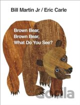 Brown Bear, Brown Bear, What Do You See?