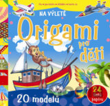 Origami pro děti: Na výletě