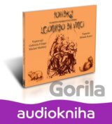 Pohádky - Leonardo Da Vinci - vypráví: Gabriela Fillipi a Michal Malátný - Audio