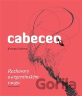 Cabeceo - Rozhovory o argentinském tangu