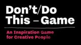 Don’t/Do This - Game