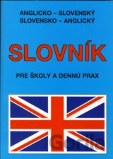 Anglicko-slovenský a slovensko-anglický slovník pre školy a dennú prax