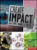 Create Impact with Type, Image and Color