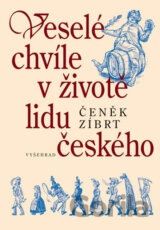 Veselé chvíle v životě lidu českého