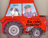 Čo robí traktor?
