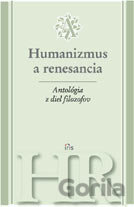 Antológia z diel filozofov - Humanizmus a renesancia