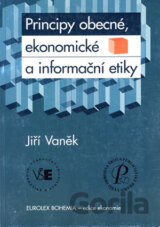 Principy obecné, ekonomické a informační etiky