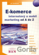 E-komerce, internetový a mobil marketing od A do Z