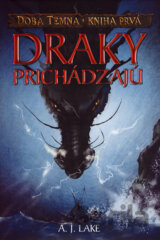 Draky prichádzajú - Kniha prvá