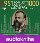 Toulky českou minulostí 951-1000 - 2CD/mp3 (autorů kolektiv)