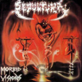 Sepultura: Morbid Visions / Bestial Devastation