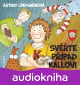 Svěřte případ Kallovi (Astrid Lindgrenová) [CZ] [Médium CD]