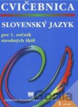 Cvičebnica zo slovenského jazyka pre 1. ročník stredných škôl