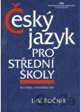 Český jazyk pro střední školy I.-IV. ročník