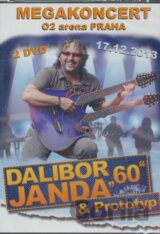 JANDA DALIBOR "60" A PROTOTYP: MEGAKONCERT O2 ARENA PRAHA (  2-DVD)