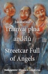 Tramvaj plná andělů / Streetcar Full of Angels