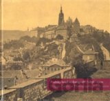 Pražský hrad ve fotografii 1856-1900 / Prague Castle in Photographs 1856-1900 (E