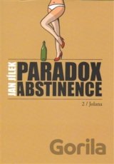 Paradox abstinence - Jolana