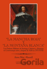 La Mancha Roja y la Montaňa Blanca