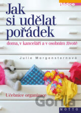 Jak si udělat pořádek doma, v kanceláři a osobním životě