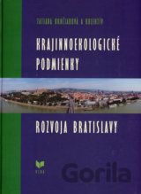 Krajinnoekologické podmienky rozvoja Bratislavy