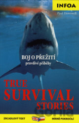 True Survival Stories/Boj o přežití - pravdivé příběhy
