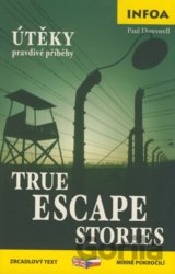 True Escape Stories/Útěky - pravdivé příběhy