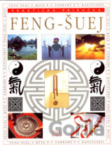 Feng-šuej - Praktická príručka