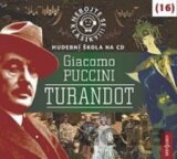 Nebojte se klasiky 16 - Giacomo Puccini: Turandot - CD (Giacomo Puccini)