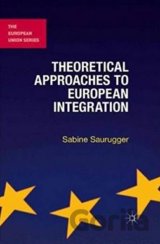 Theoretical Approaches to European Integration