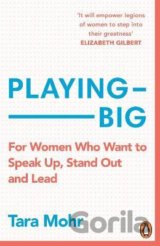 Playing Big