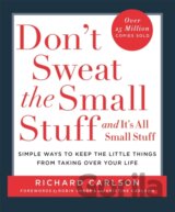 Don't Sweat The Small Stuff & It's All Small Stuff