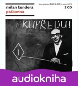 VARIOUS: Ptákovina (Milan Kundera) (2-CD)