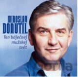 Miroslav Donutil: Ten Báječnej Mužskej Svět Cd