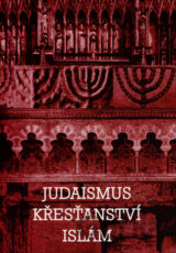 Judaismus, křesťanství, islám