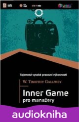 Inner Game pro manažery (W. Timothy Gallwey) [CZ]