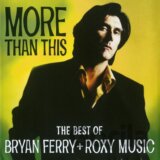 Ferry/Roxy Music: Best Of/More Than Thi