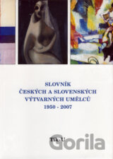 Slovník českých a slovenských výtvarných umělců 1950 - 2006 (Tik-U)