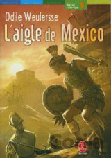 L´ Aigle De Mexico