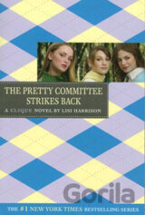 A Clique Novel: The Pretty Committee Strikes Back