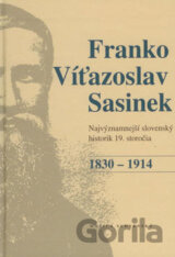 Franko Víťazoslav Sasinek (1830 - 1914)