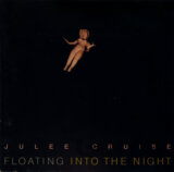 Cruise, Julee: Floating Into The Night